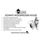 Coveside Downy Woodpecker House